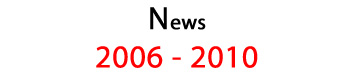 News 2006-2010