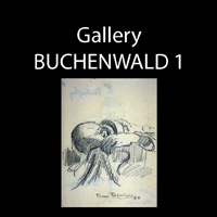 gallery war drawings 1944-1945 Buchenwald 1