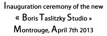 Inauguration ceremony of the new Boris Taslitzky Studio, Montrouge 7th April 2013